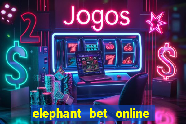 elephant bet online sierra leone sign up