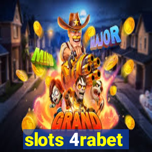 slots 4rabet