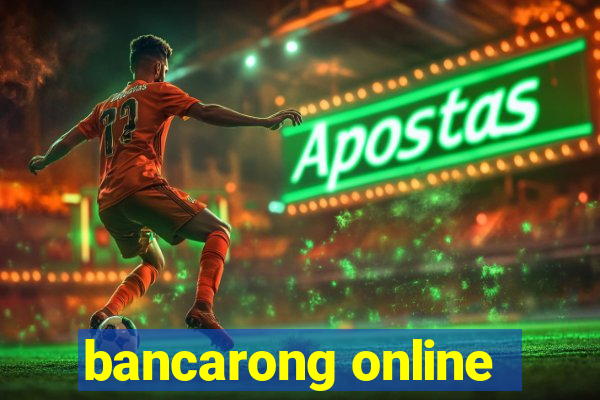 bancarong online