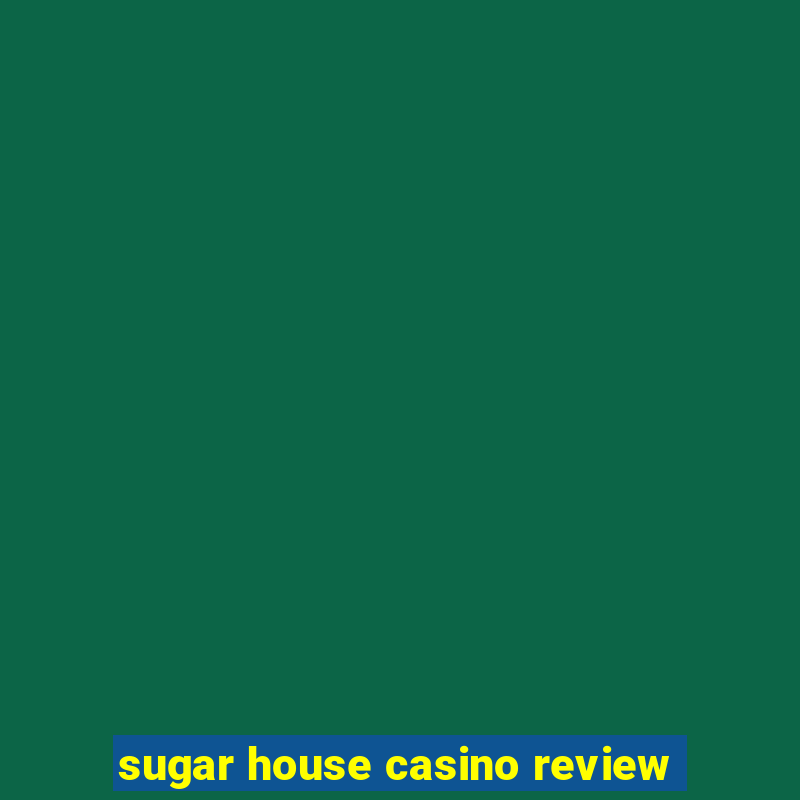 sugar house casino review