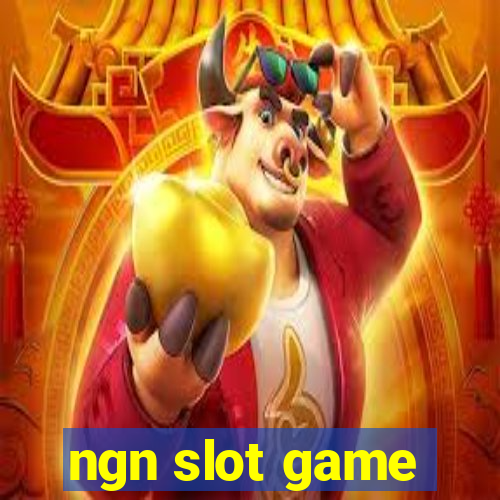 ngn slot game