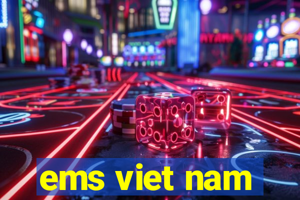 ems viet nam