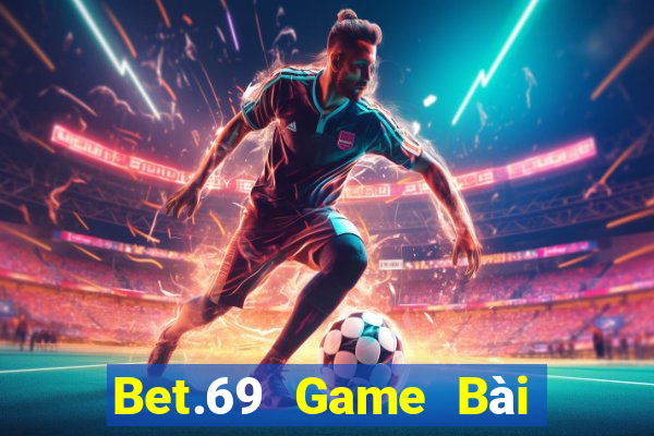 Bet.69 Game Bài Nạp The Garena