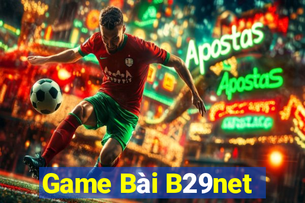 Game Bài B29net