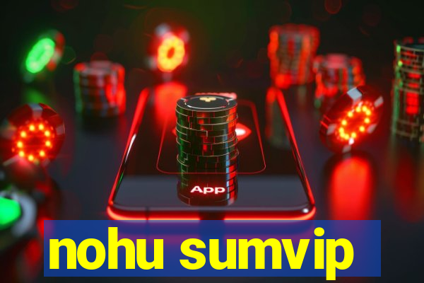 nohu sumvip