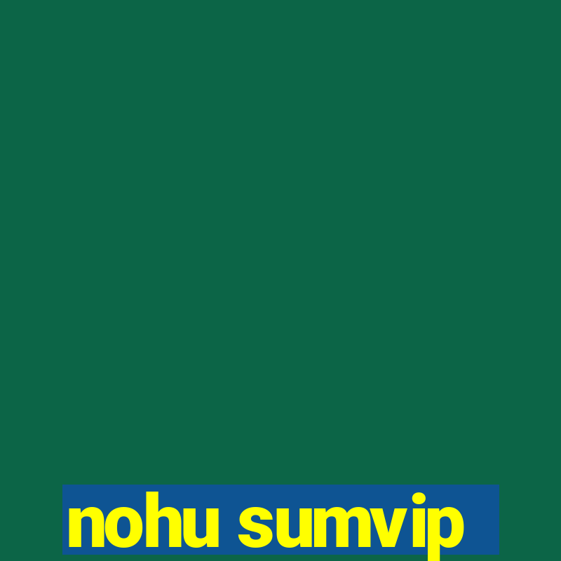 nohu sumvip