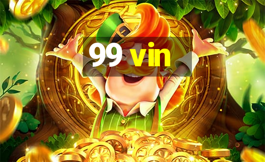 99 vin