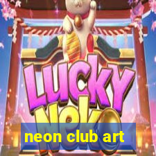 neon club art