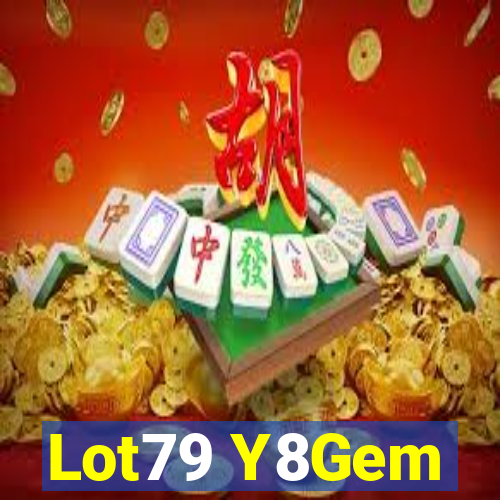 Lot79 Y8Gem