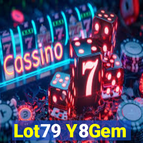 Lot79 Y8Gem