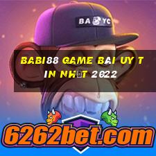 Babi88 Game Bài Uy Tín Nhất 2022