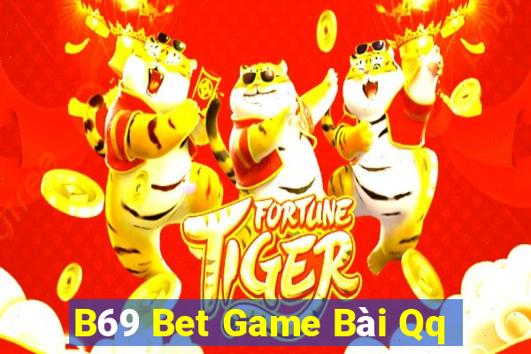 B69 Bet Game Bài Qq