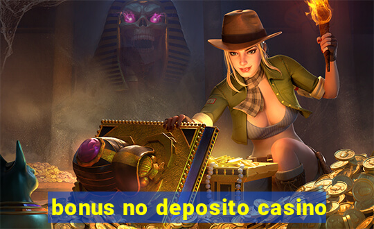 bonus no deposito casino