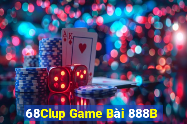 68Clup Game Bài 888B