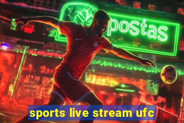 sports live stream ufc