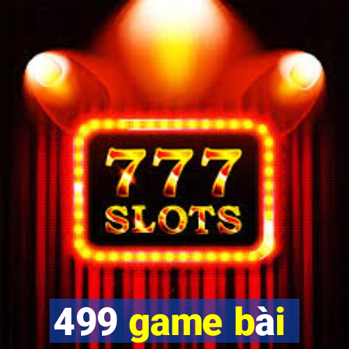 499 game bài