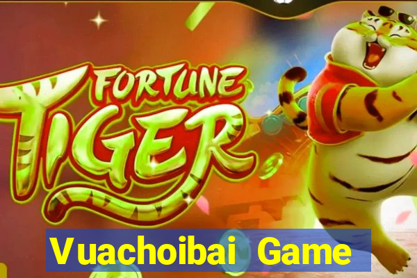 Vuachoibai Game Bài Casino