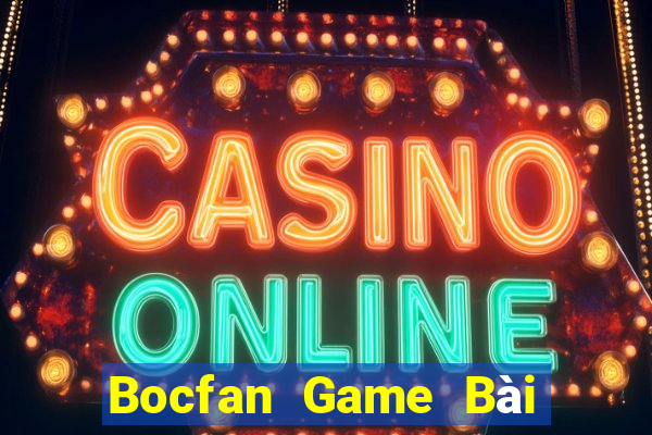 Bocfan Game Bài Quốc Tế