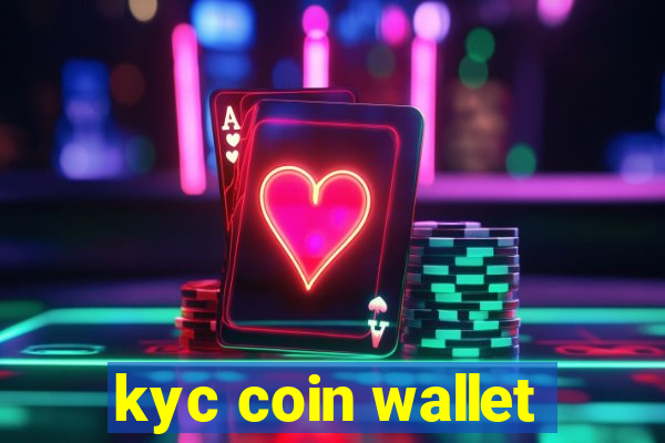 kyc coin wallet