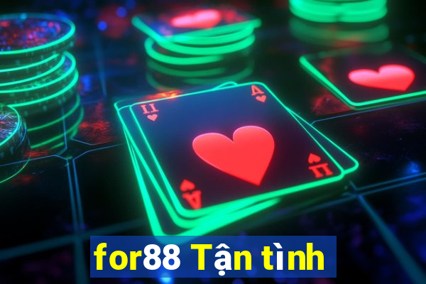 for88 Tận tình