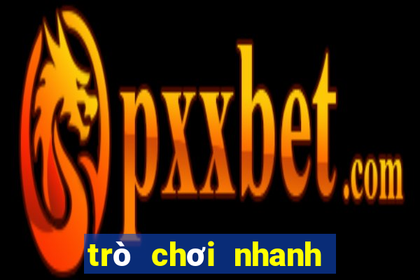 trò chơi nhanh tay nhanh mắt