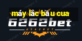 máy lắc bầu cua