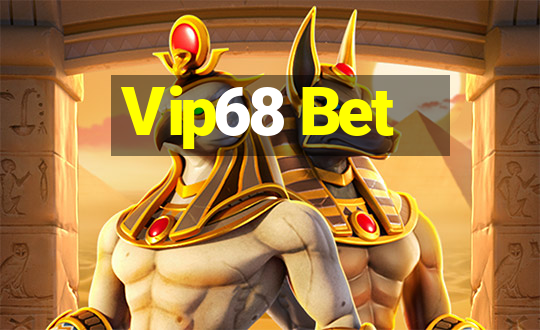 Vip68 Bet