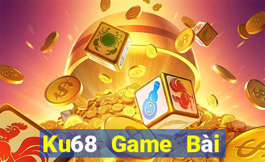 Ku68 Game Bài Nổ Hũ Uy Tín