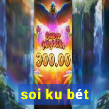 soi ku bét