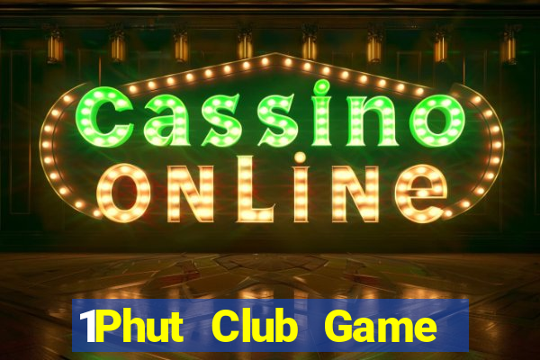 1Phut Club Game Bài Asia99