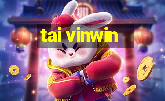 tai vinwin