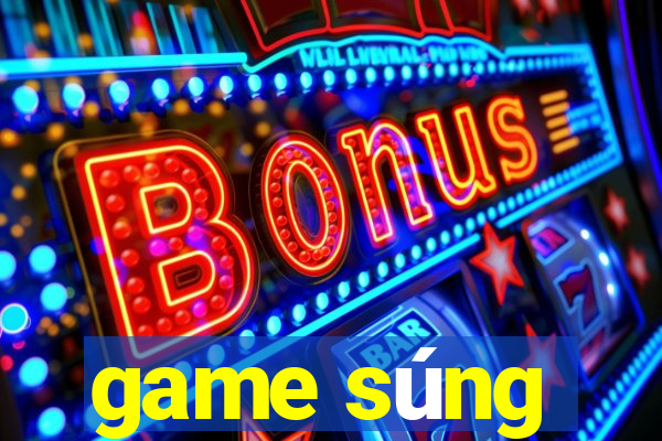 game súng