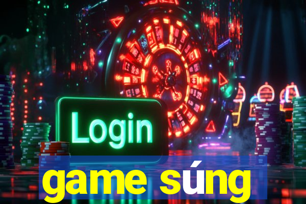 game súng