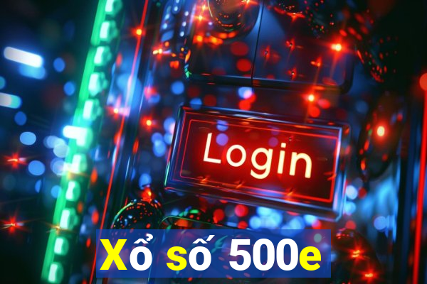 Xổ số 500e