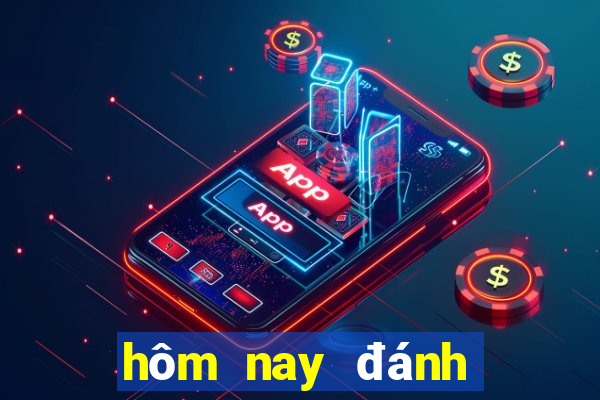 hôm nay đánh con gì đẹp nhất