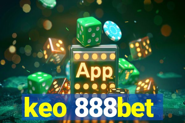 keo 888bet