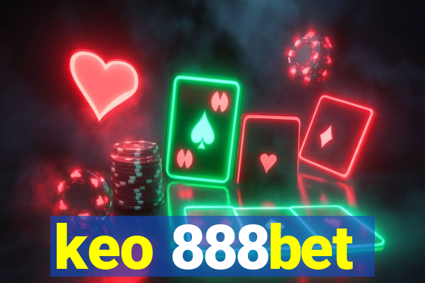 keo 888bet