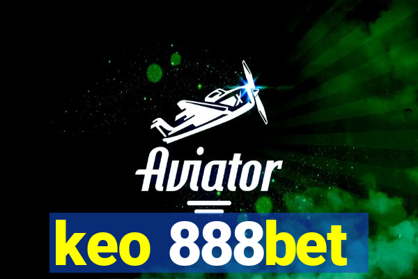 keo 888bet