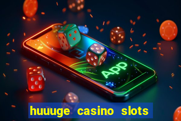 huuuge casino slots vegas 777