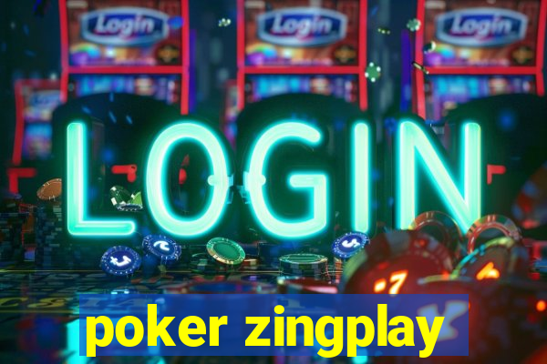 poker zingplay