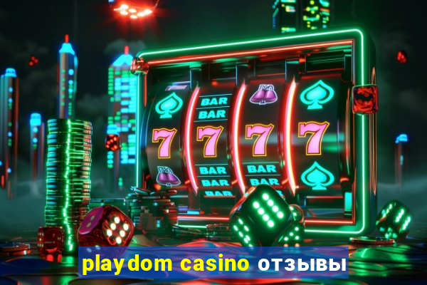 playdom casino отзывы