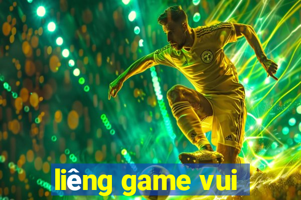 liêng game vui