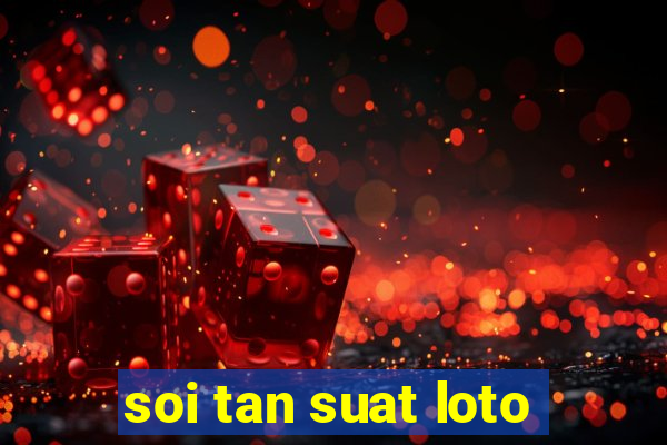 soi tan suat loto