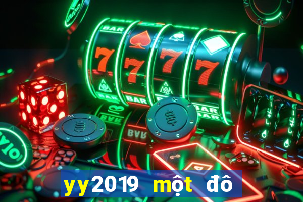 yy2019 một đô la Chơi bài onli