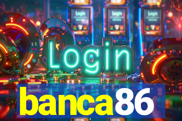 banca86