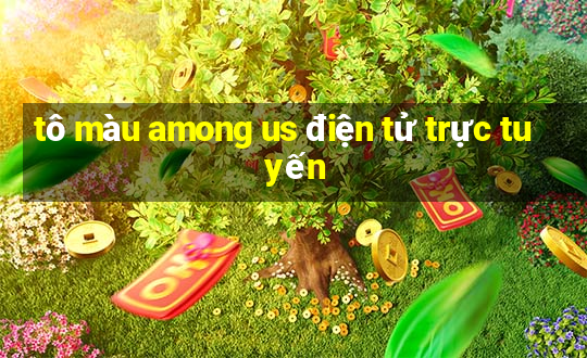 tô màu among us điện tử trực tuyến