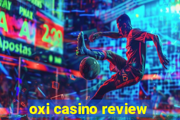 oxi casino review