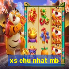 xs chu nhat mb