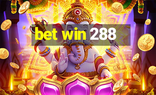 bet win 288