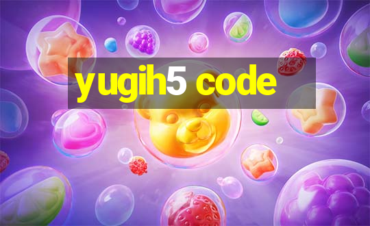 yugih5 code